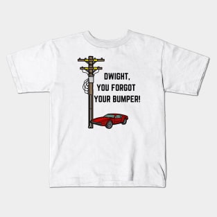The Office Dwight You Forgot Your Bumper Kids T-Shirt